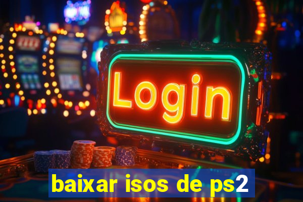 baixar isos de ps2